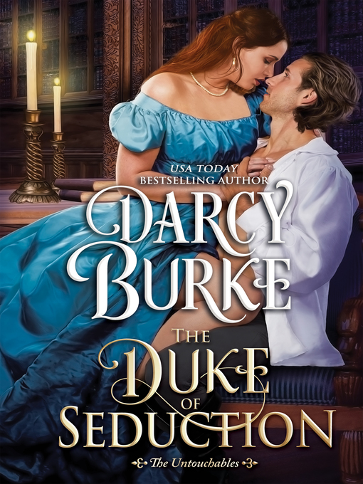 Title details for The Duke of Seduction by Darcy Burke - Available